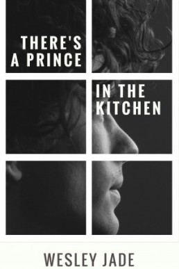 There's A Prince In The Kitchen