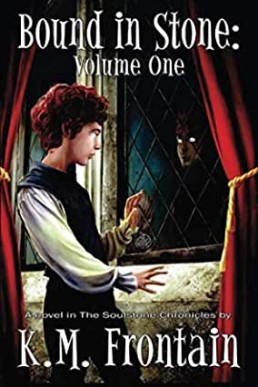 Bound in Stone (The Soulstone Chronicle Volume 1)
