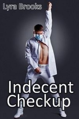 Indecent Checkup