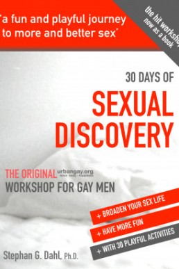 30 Days Sexual Discovery - the Original Urbangay.Org Workshop for Gay Men