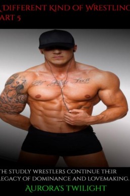 A Different Kind of Wrestling #5