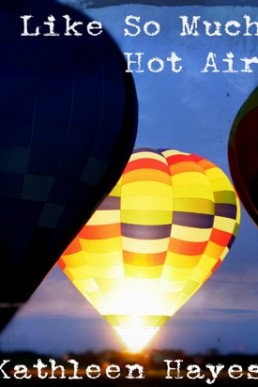 Like So Much Hot Air