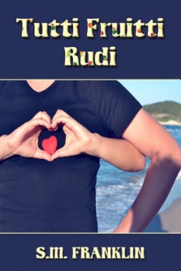 Tutti Fruitti Rudi