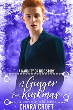 A Ginger for Kinkmas (Naughty or Nice, Season Three Book 7, multi-author)