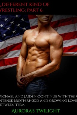 A Different Kind of Wrestling #6