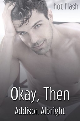 Okay, Then (Vows #2.5)