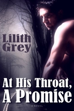 At His Throat, A Promise