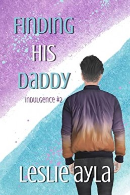 Finding His Daddy (Indulgence #2)