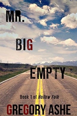 Mr. Big Empty (Hollow Folk #1)
