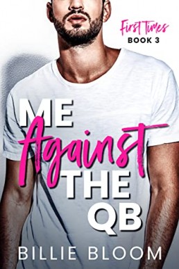 Me Against the QB (First Times #3)