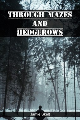 Through Mazes and Hedgerows