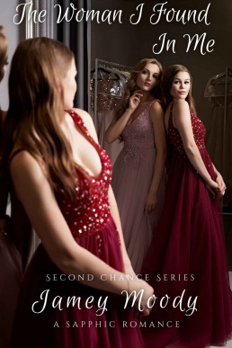 The Woman I Found In Me (Second Chance Series Book 3)