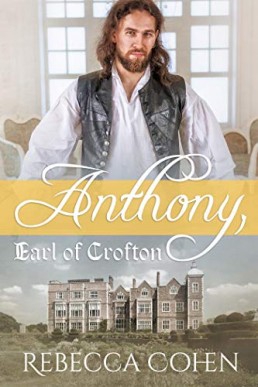 Anthony, Earl of Crofton (Earls of Crofton #1)