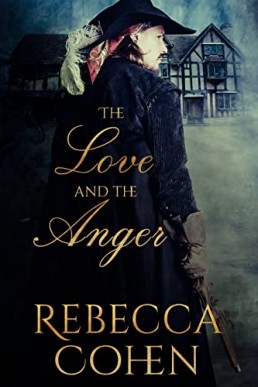 The Love and the Anger (Earl of Crofton 2.5)