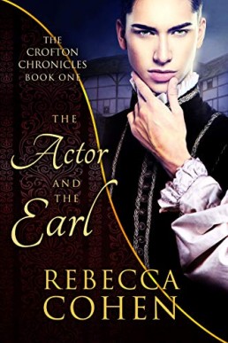 The Actor and the Earl (The Crofton Chronicles 1)