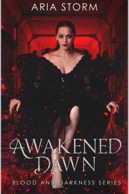 Awakened Dawn (Blood and Darkness Book 1)
