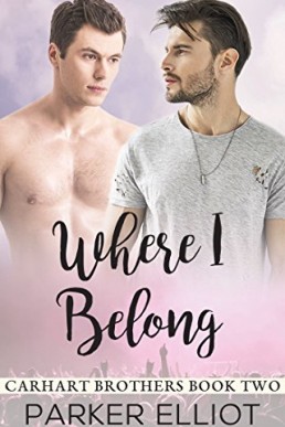 Where I Belong (Carhart Brothers Book 2)