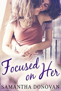 Focused on Her