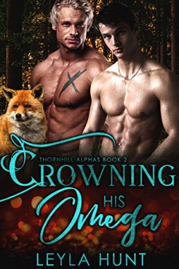 Crowning His Omega (Thornhill Alphas 2)