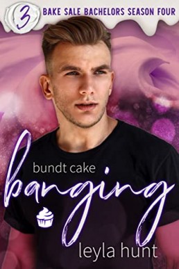 Bundt Cake Banging (Bake Sale Bachelors Season Four)