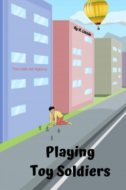 Playing Toy Soldiers (The Little Ad(option) Agency #3)