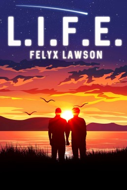 L.I.F.E (Life #1)