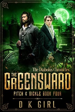 The Greensward Pitch & Sickle (The Diabolus Chronicles 4)