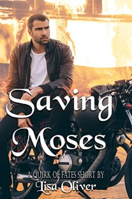 Saving Moses (Quirk of Fate 2.5; Quirk of Fates Short 1)