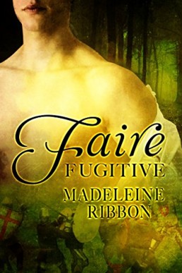 Faire Fugitive (The Faire Folk Book 1)