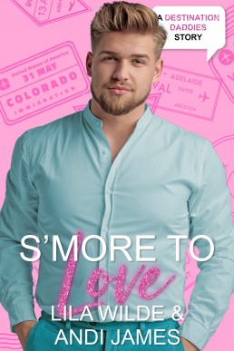 S'More to Love (Destination Daddies)