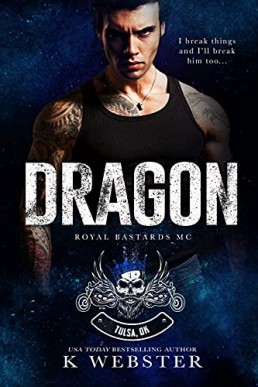 Dragon (Royal Bastards MC: Tulsa, OK #3)