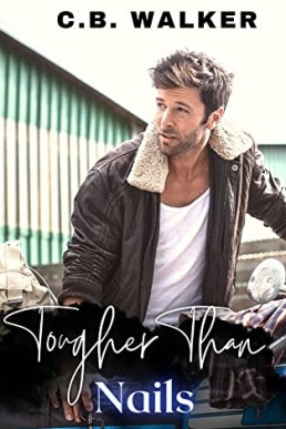 Tougher Than Nails (Rough Hearts Motorcycle Club #2)