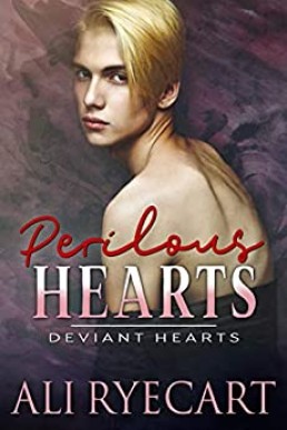 Perilous Hearts (Deviant Hearts #3)