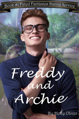 Freddy and Archie (Fated Fantasies Dating Service #1)