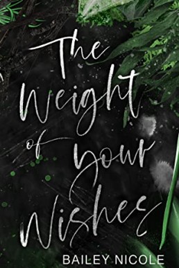 The Weight of Your Wishes