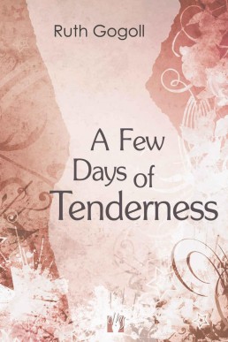 A Few Days of Tenderness
