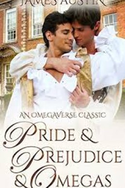 Pride and Prejudice and Omegas (Omegaverse Classic)