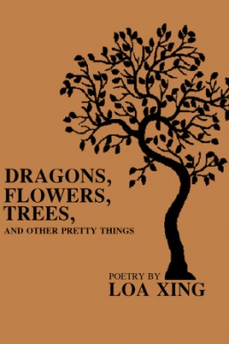 Dragons, Flowers, Trees And Other Pretty Things