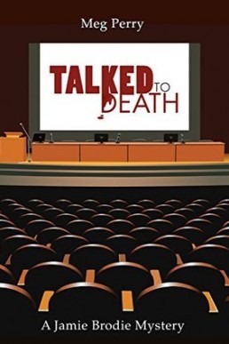 Talked to Death (Jamie Brodie Mystery 9)