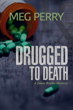Drugged to Death (Jamie Brodie Mystery 20)