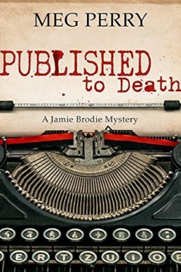 Published to Death (Jamie Brodie Mystery 15)