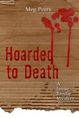 Hoarded to Death (Jamie Brodie Mystery 2)