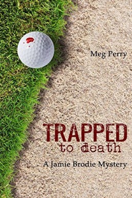 Trapped to Death (Jamie Brodie Mystery 13)