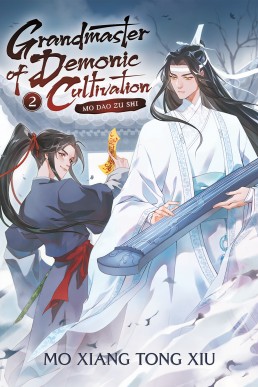 Grandmaster of Demonic Cultivation (Mo Dao Zu Shi Vol.2)