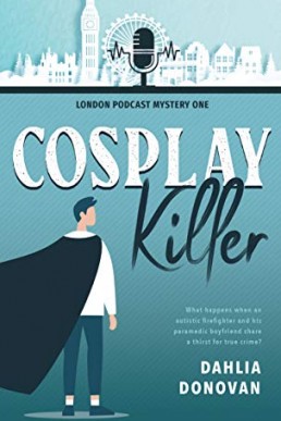 Cosplay Killer (London Podcast Mystery 1)