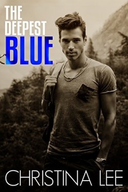 The Deepest Blue (Roadmap to Your Heart #2)