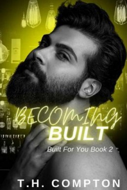 Becoming Built (Built for You #2)