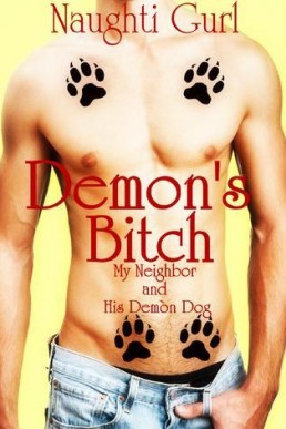 Demon's Bitch (My Neighbor and His Demon Dog 1)