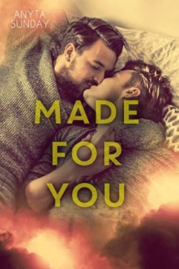 Made for You (Love & Family #2)