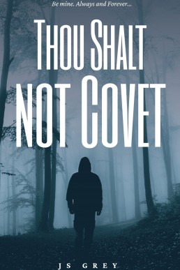 Thou Shalt Not Covet (The Commandments 1)